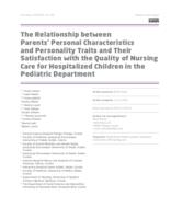 prikaz prve stranice dokumenta The Relationship between Parents' Personal Characteristics and Personality Traits and Their Satisfaction with the Quality of Nursing Care for Hospitalized Children in the Pediatric Department